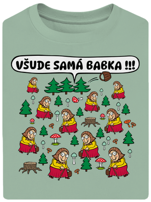 Všude samá babka unisex tričko oversized Sage