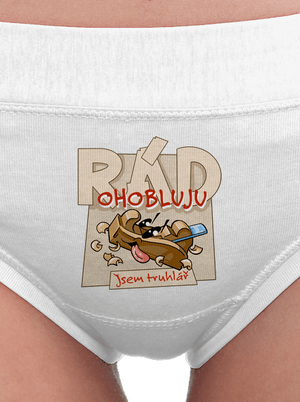 Jsem truhlář dámské kalhotky White