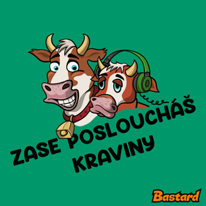 Posloucháš kraviny