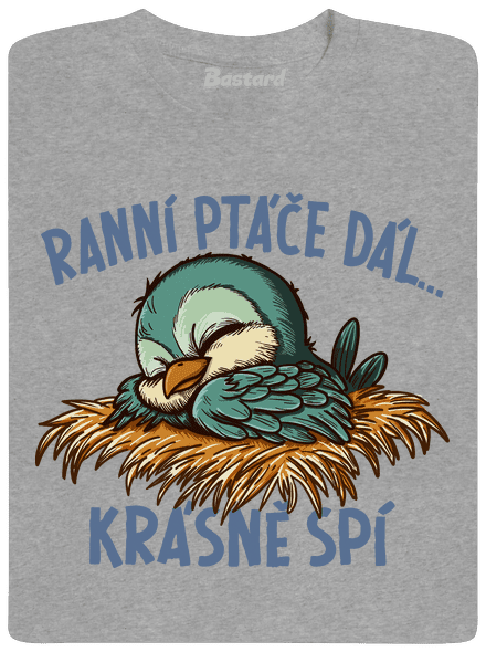 Ranní ptáče spí pánské tričko Sport Grey