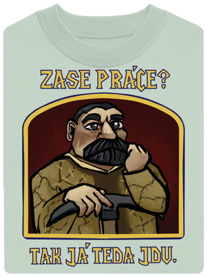 Zase práce? unisex mikina bez kapuce Blush Mint