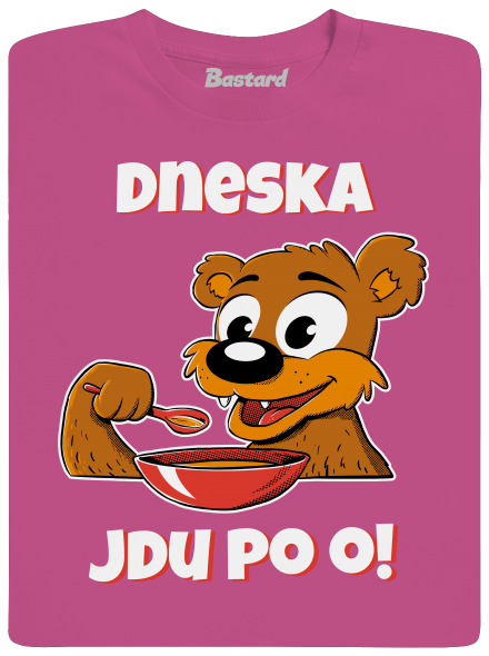 Dneska jdu po o dětské tričko Fuchsia