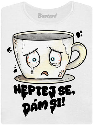 Neptej se, dám si dámské tričko White