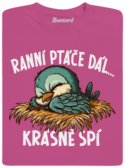 Ranní ptáče spí dětské tričko Fuchsia