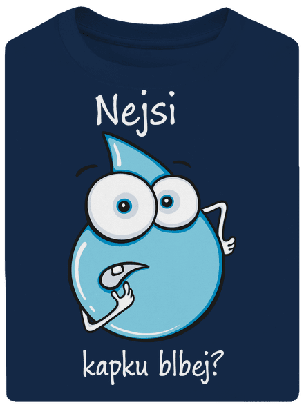 Nejsi kapku blbej unisex tričko oversized Midnight Blue
