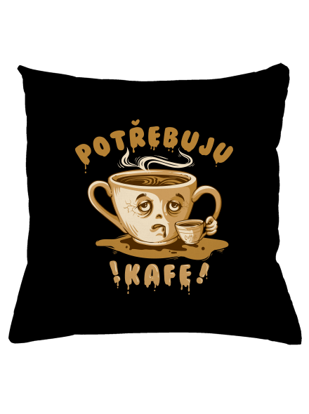 Potřebuju kafe polštář Black