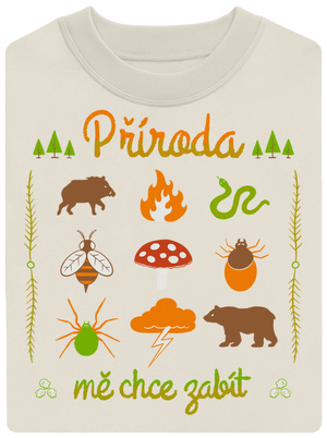 Příroda mě chce zabít unisex mikina bez kapuce Off White