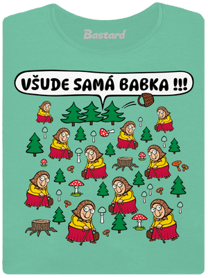 Všude samá babka dámské tričko premium Mint Mal