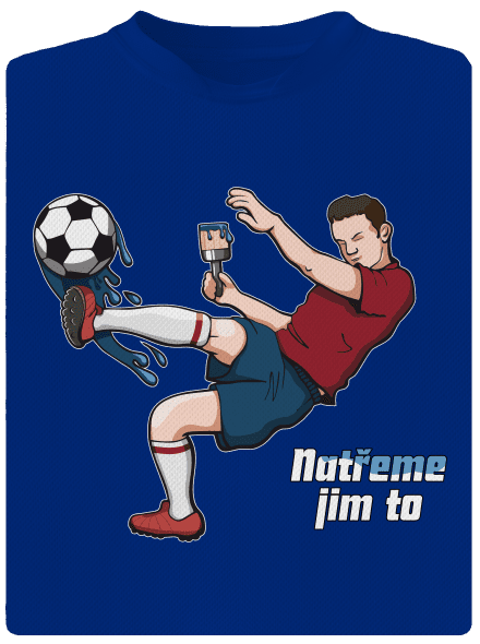 Natřeme jim to - Fotbal pánské sportovní tričko Royal Blue Mal