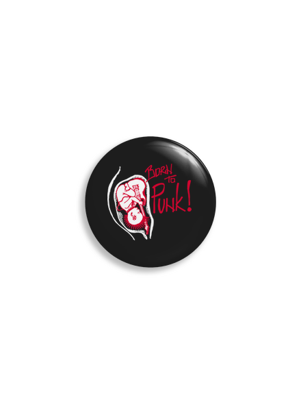 Born to punk placka uni