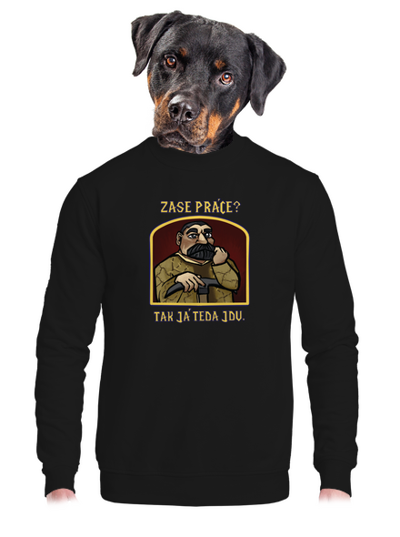 Zase práce? unisex mikina bez kapuce Black