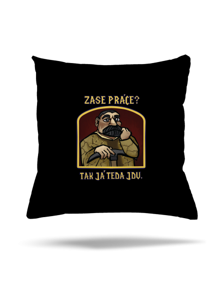 Zase práce? polštář Black