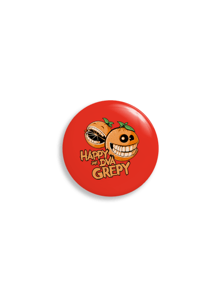 Happy grepy placka uni
