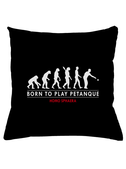 Born to play petanque polštář Black