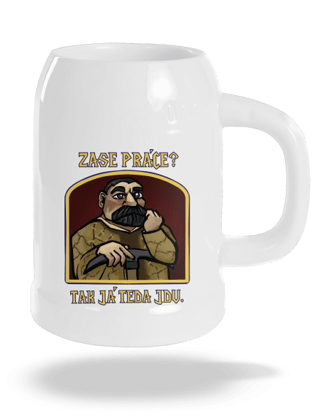 Zase práce? půllitr White