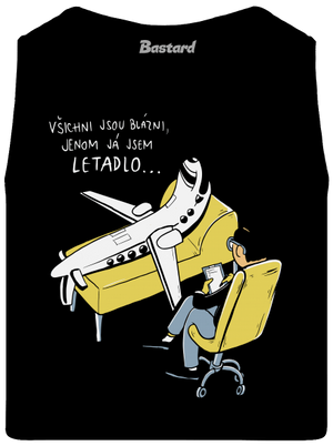 Všichni jsou blázni pánské tílko Black