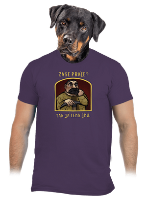 Zase práce? pánské tričko Urban Purple