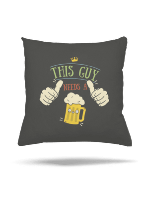 Tenhle týpek potřebuje pivo polštář Gray Pol