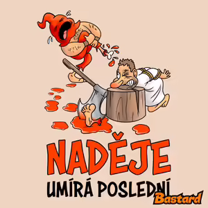 Naděje umírá poslední