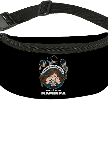 Všichni jsou dámičky, ale já jsem maminka! ledvinka Black
