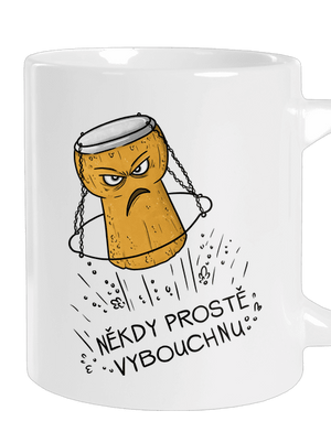 Někdy vybouchnu velký hrnek White