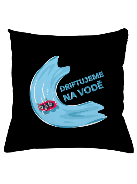 Driftujeme na vodě polštář Black