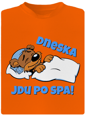 Dneska jdu po spa dětské sportovní tričko Neon Orange