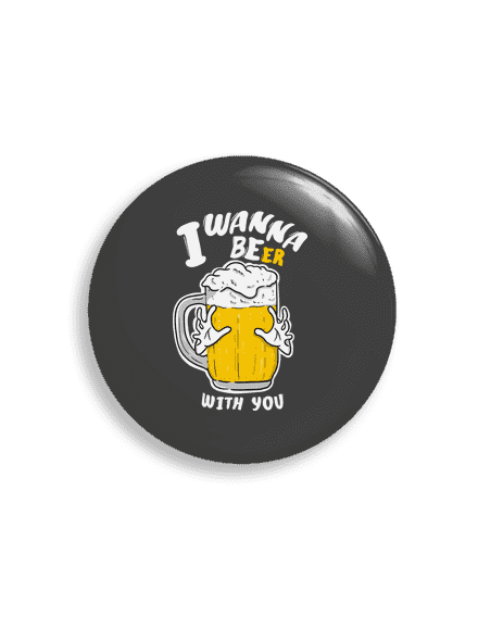 I wanna beer placka uni