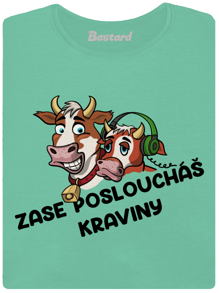 Posloucháš kraviny dámské tričko premium Mint Mal