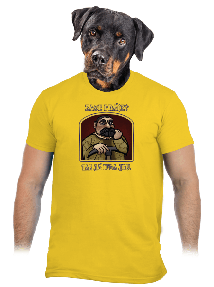 Zase práce? pánské tričko Gold