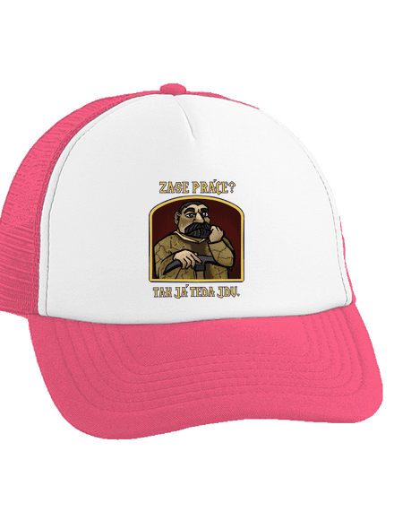 Zase práce? kšiltovka truckerka Fluorescent Pink cap