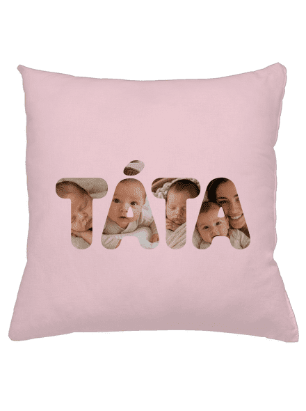 Nápis táta z vlastních fotek polštář Light Pink