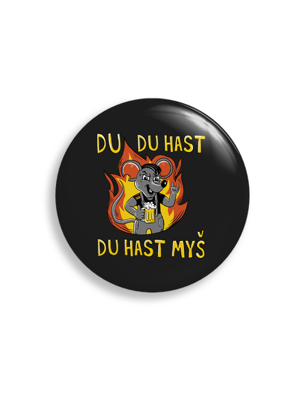 Du hast myš placka uni