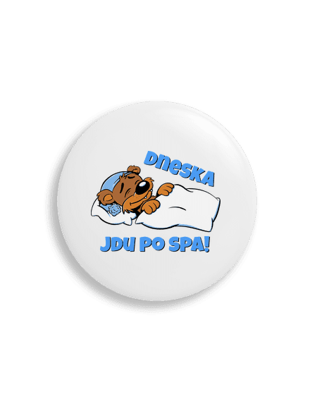Dneska jdu po spa placka uni