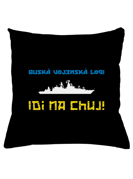Ukrajina - Lodi idi na chuj polštář Black