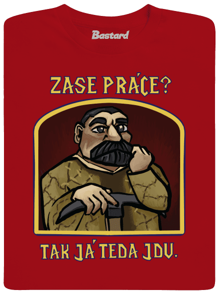 Zase práce? pánské tričko Red