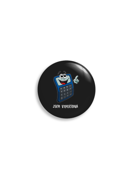 Jsem vypočítavá placka uni