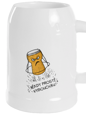 Někdy vybouchnu půllitr White