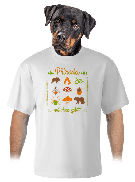 Příroda mě chce zabít unisex tričko oversized White