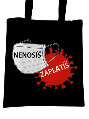 Nenosíš zaplatíš taška Black