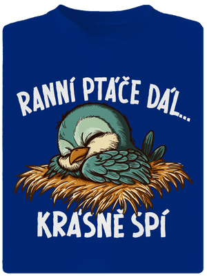 Ranní ptáče spí pánské sportovní tričko Royal Blue Mal