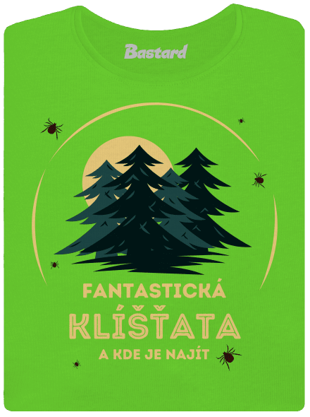 Fantastická klíšťata dámské tričko Apple Green