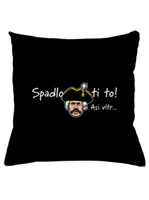 Spadlo ti to polštář Black