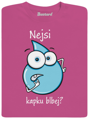 Nejsi kapku blbej dětské tričko Fuchsia