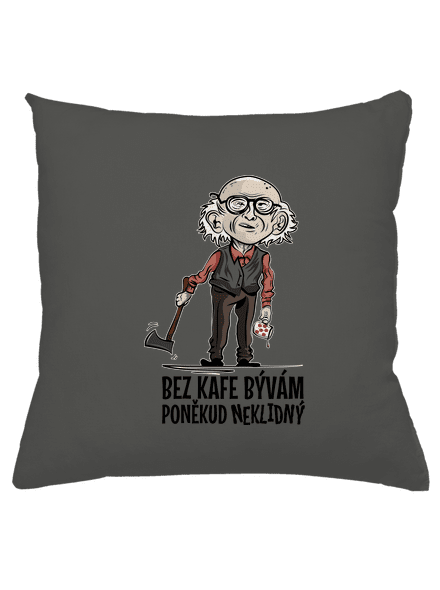 Neklidný bez kafe polštář Gray Pol