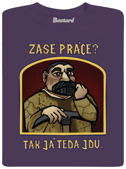 Zase práce? pánské tričko Urban Purple