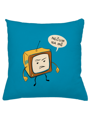 Nečum na mě polštář Blue Turquoise