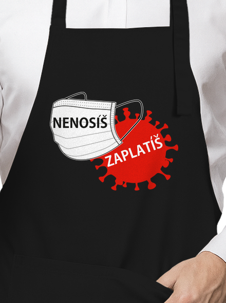 Nenosíš zaplatíš zástěra Black