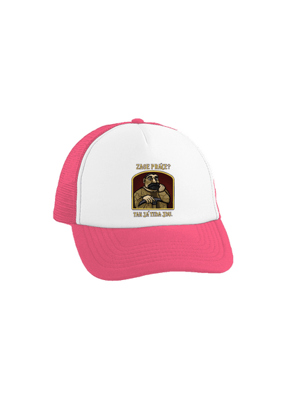 Zase práce? kšiltovka truckerka Fluorescent Pink cap