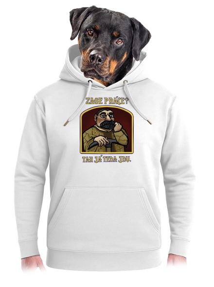 Zase práce? unisex mikina premium Snowwhite